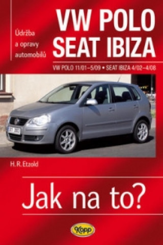 Könyv VW POLO 11/01-5/09 , SEAT IBIZA  4/02-4/08 Hans-Rüdiger Etzold