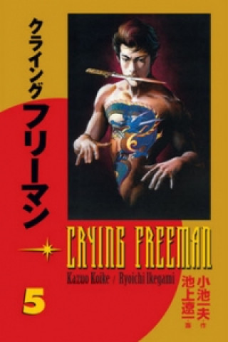 Book Crying Freeman Plačící drak 5 Kazue Koike