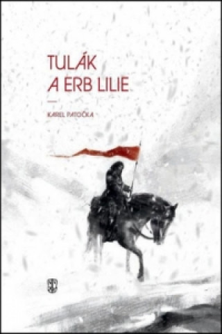 Kniha Tulák a erb lilie Karel Patočka