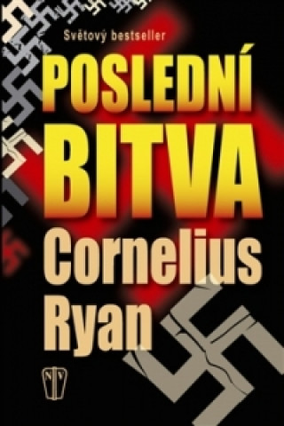 Книга Poslední bitva Cornelius Ryan