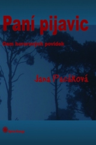 Book Paní pijavic Jana Pacáková