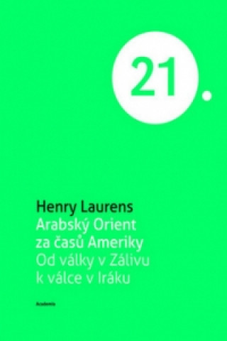 Carte Arabský orient za časů Ameriky Henry Laurens