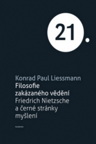Carte Filosofie zakázaného vědění Konrad Paul Liessmann