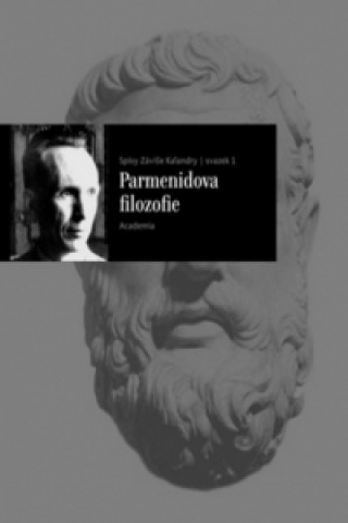 Könyv Parmenidova filozofie Záviš Kalanda