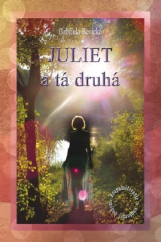 Knjiga Juliet a tá druhá Gabriela Revická