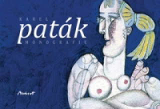 Kniha Karel Paták Monografie Karel Paták