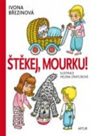 Книга Štěkej, Mourku! Ivona Březinová