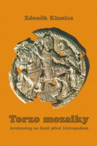 Kniha Torzo mozaiky Zdeněk Klanica
