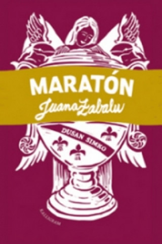 Kniha Maratón Juana Zabalu Dušan Šimko