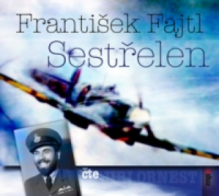 Audio Sestřelen František Fajtl