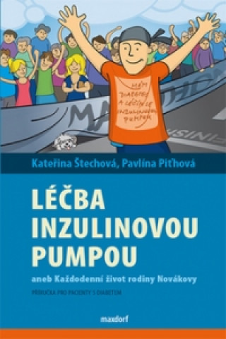 Kniha Léčba  inzulinovou pumpou aneb každodenní život rodiny Novákovy Pavlína