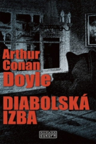 Kniha Diabolská izba Arthur Conan Doyle