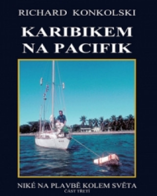 Könyv Karibikem na Pacifik Richard Konkolski