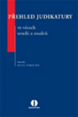 Książka Přehled judikatury ve věcech soudů a soudců Sylva Šiškeová