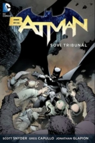 Kniha Batman Soví tribunál Scott Snyder