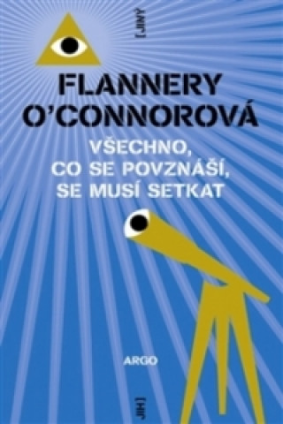 Книга Všechno, co se povznáší, se musí setkat Flannery O’Connorová