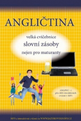 Книга Angličtina velká cvičebnice slovní zásoby nejen pro maturanty Štěpánka Pařízková