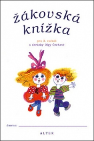 Buch Žákovská knížka pro 3. ročník s obrázky Olga Čechová