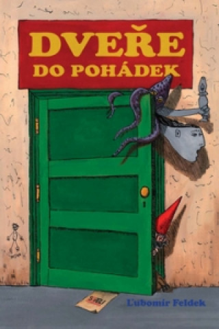 Carte Dveře do pohádek Ľubomír Feldek