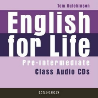 Аудио English for Life: Pre-intermediate: Class Audio CDs Tom Hutchinson
