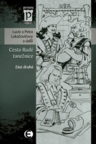 Knjiga Cesta Rudé tanečnice Lucie a Petra Lukačovičovy