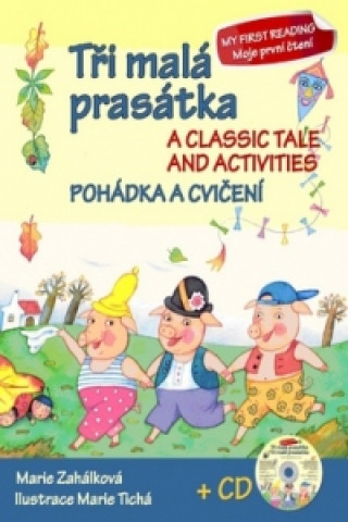 Book Tři malá prasátka Pohádka a cvičení + CD Marie Zahálková