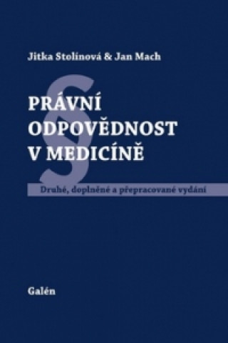 Kniha Právní odpovědnost v medicíně Jitka Stolínová