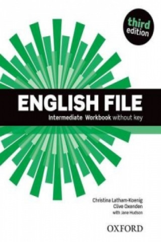 Книга English File third edition: Intermediate: Workbook without key Christina Latham-Koenig