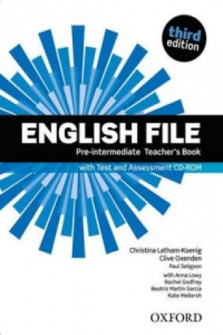 Knjiga English File Pre-Intermediate Teacher's Book with Test and Assessment CD-ROM Clive Oxenden