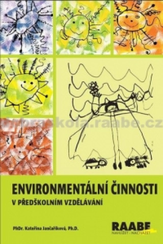 Könyv Enviromentální činnosti pro předškolní vzdělávání Hana Nádvorníková