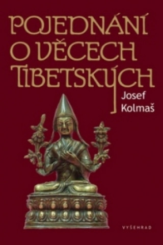 Kniha Pojednání o věcech tibetských Josef Kolmaš
