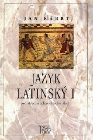 Book Jazyk latinský I Jan Kábrt