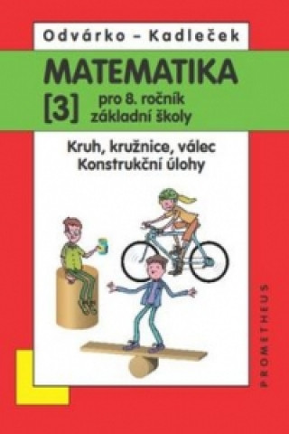 Book Matematika 3 pro 8. ročník základní školy Oldřich Odvárko