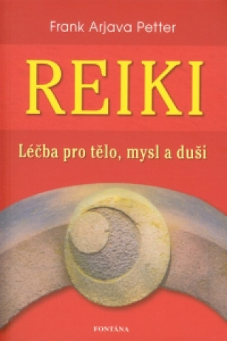 Книга Reiki Frank Arjava Petter