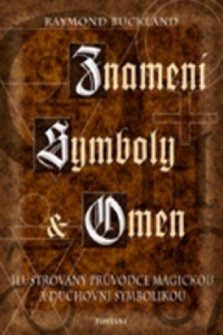 Kniha Znamení, symboly a omen Raymond Buckland