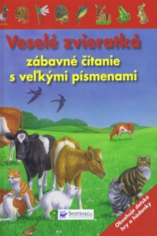 Kniha Veselé zvieratká zábavné čítanie s veľkými písmenami neuvedený autor