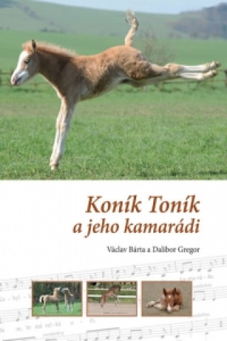 Kniha Koník Toník a jeho kamarádi Dalibor Gregor