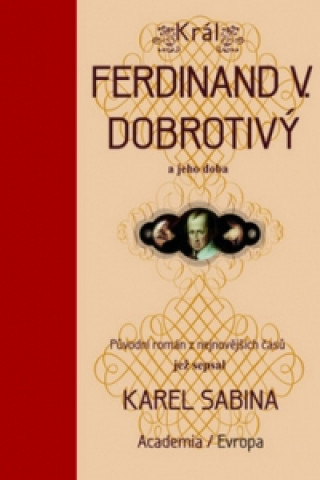 Kniha Král Ferdinand V. Dobrotivý Karel Sabina