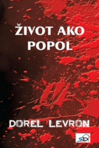 Book Život ako popol Dorel Levron