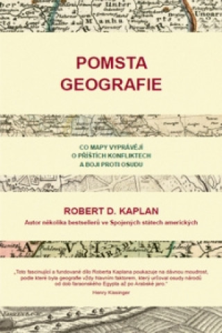 Kniha Pomsta geografie Robert D. Kaplan