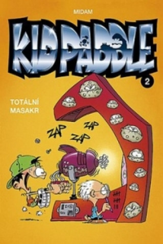 Книга Kid Paddle 2 Totální masakr Midam