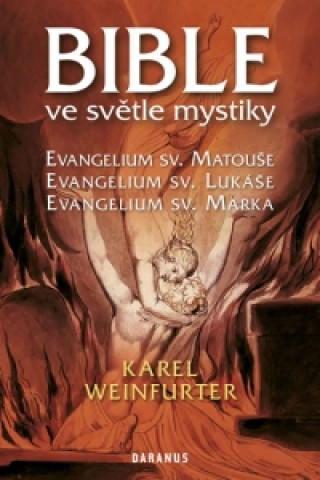 Carte Bible ve světle mystiky Karel Weinfurter