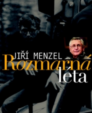 Kniha Rozmarná léta Jiří Menzel