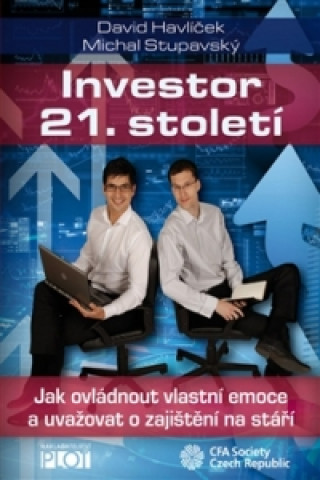 Kniha Investor 21. století Michal Stupavský