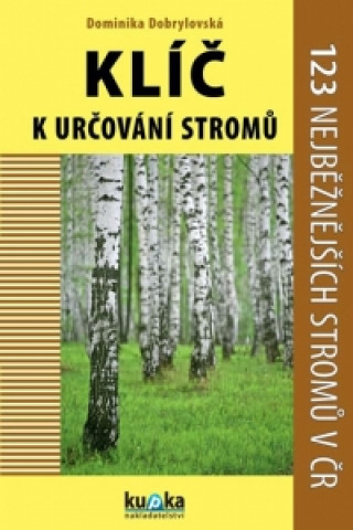 Book Klíč k určování stromů Dominika Dobrylovská
