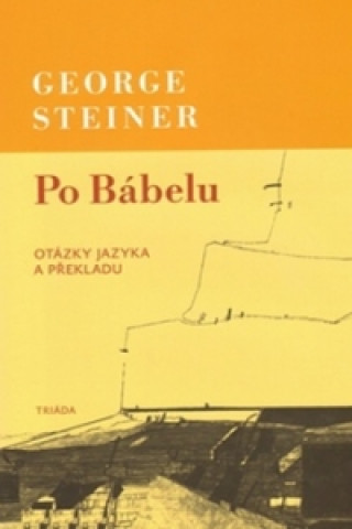 Książka Po Bábelu George Steiner