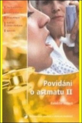 Kniha Povídání o astmatu II. Hana Janíčková