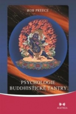 Kniha Psychologie buddhistické tantry Rob Preece