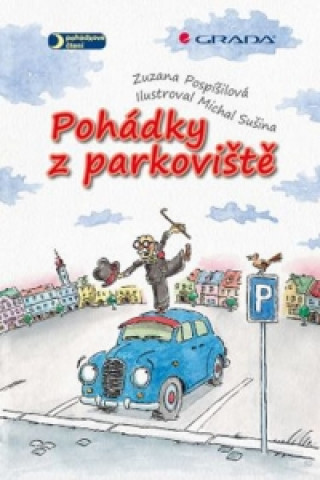 Carte Pohádky z parkoviště Zuzana Pospíšilová