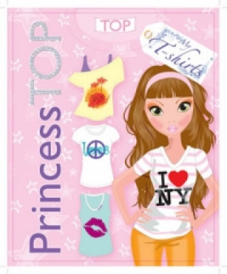 Kniha Princess TOP My T-shirts 2 collegium